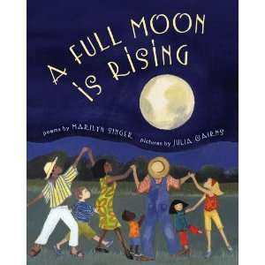  A Full Moon Is Rising [Hardcover] Marilyn Singer Books