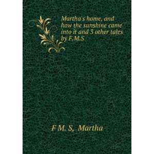   into it and 3 other tales by F.M.S. Martha F M. S  Books