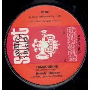  TAMBOURINE 7 INCH (7 VINYL 45) UK SONET 1976 BRANDY 