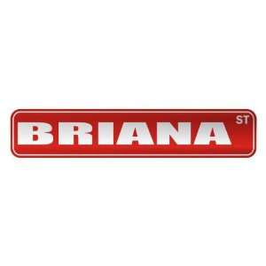   BRIANA ST  STREET SIGN NAME