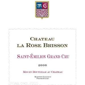  Chateau La Rose Brisson St Emilion Grand Cru 2006 Grocery 