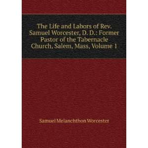   Church, Salem, Mass, Volume 1 Samuel Melanchthon Worcester Books