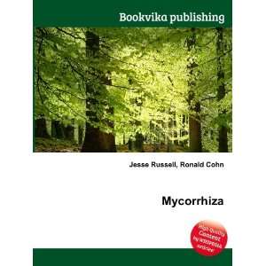  Mycorrhiza Ronald Cohn Jesse Russell Books