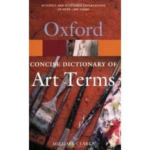   Terms (Oxford Paperback Reference) [Paperback] Michael Clarke Books
