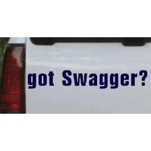got Swagger Funny Car Window Wall Laptop Decal Sticker    Navy 18in X 