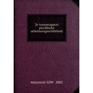   psychische arbeidsongeschiktheid ministerie SZW 2002 Books