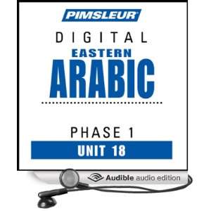Arabic (East) Phase 1, Unit 18 Learn to Speak and Understand Eastern 