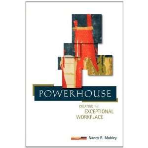   Creating the Exceptional Workplace [Paperback] Nancy R Mobley Books