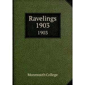  Ravelings. 1903 Monmouth College Books