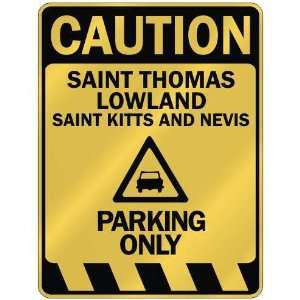   CAUTION SAINT THOMAS LOWLAND PARKING ONLY  PARKING SIGN 