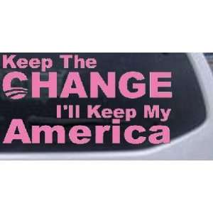 Pink 30in X 16.0in    Keep The Change Political Car Window Wall Laptop 