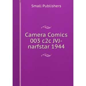  Camera Comics 003 c2c JVJ narfstar 1944 Small Publishers 