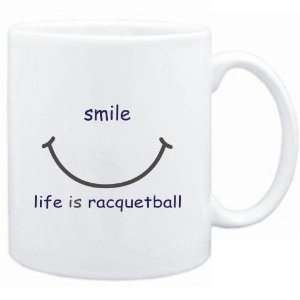  Mug White  SMILE  LIFE IS Racquetball  Sports Sports 