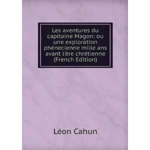   avant lÃ¨re chrÃ©tienne (French Edition) LÃ©on Cahun Books