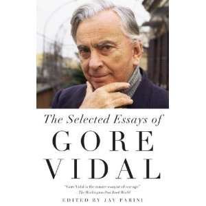  Selected Essays of Gore Vidal (Vintage International 