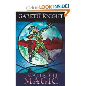  I Called it Magic [Paperback] Gareth Knight Books