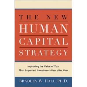  2007 Fall list The New Human Capital Strategy Improving 
