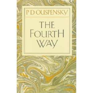   Fourth Way   [4TH WAY] [Paperback] P. D.(Author) Ouspensky Books