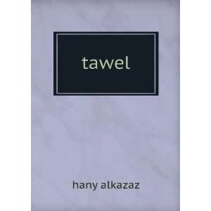  tawel hany alkazaz Books