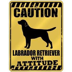   Labrador Retriever With Attitude  Parking Sign Dog