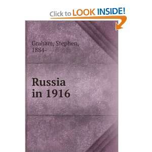  Russia in 1916, Stephen Graham Books