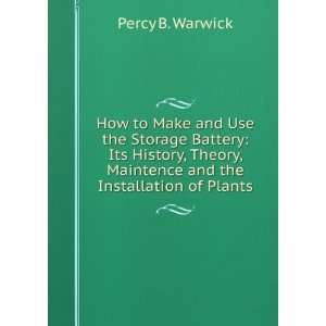   , Maintence and the Installation of Plants Percy B. Warwick Books