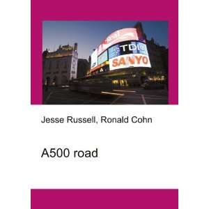  A500 road Ronald Cohn Jesse Russell Books