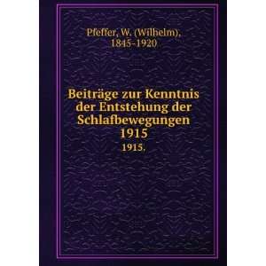   . 1915. W. (Wilhelm), 1845 1920 Pfeffer  Books
