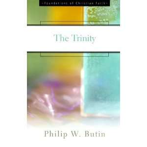   (Foundations of Christian Faith) [Paperback] Philip W. Butin Books