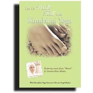  Let Us Walk Tall with Kundalini Yoga 