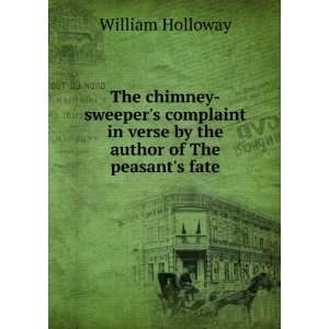  The chimney sweepers complaint in verse by the author of 