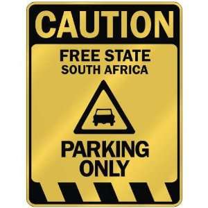   FREE STATE PARKING ONLY  PARKING SIGN SOUTH AFRICA