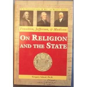   and Madison, on Religion and the State SIGNED Gregory Schaaf Books