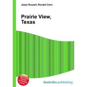  Prairie View, Texas Ronald Cohn Jesse Russell Books