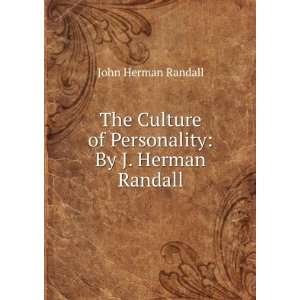  of Personality By J. Herman Randall John Herman Randall Books