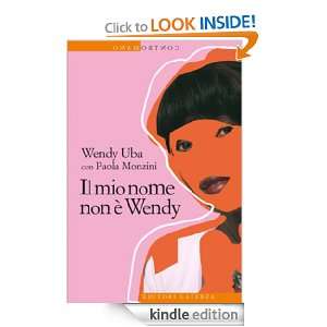 Il mio nome non è Wendy (Contromano) (Italian Edition) Wendy Uba 