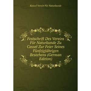   Bestehens (German Edition) Kassel Verein FÃ¼r Naturkunde Books