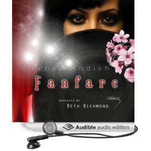    Fanfare (Audible Audio Edition) Renee Ahdieh, Beth Richmond Books