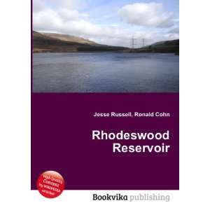  Rhodeswood Reservoir Ronald Cohn Jesse Russell Books
