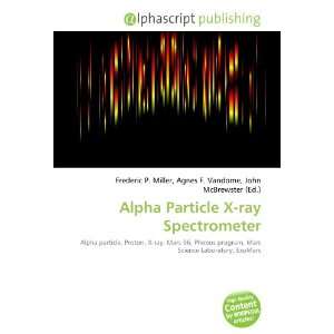  Alpha Particle X ray Spectrometer (9786133901728) Books