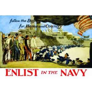 Enlist in the Navy follow the boys in blue for home and country 20x30 