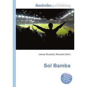  Sol Bamba Ronald Cohn Jesse Russell Books