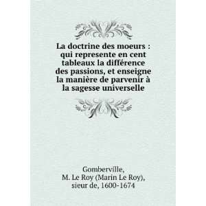   Le Roy (Marin Le Roy), sieur de, 1600 1674 Gomberville Books