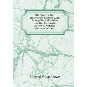   Dialekt (I. Vokale) . (German Edition) Edward Miles Brown Books