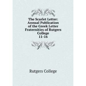   Letter Fraternities of Rutgers College. 11 16 Rutgers College Books