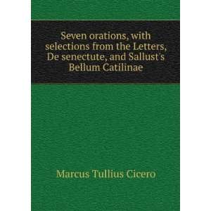   , and Sallusts Bellum Catilinae Marcus Tullius Cicero Books