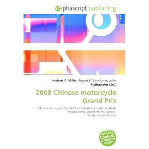  2008 Chinese motorcycle Grand Prix (9786132779809) Books