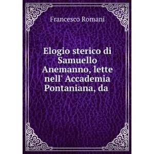   , lette nell Accademia Pontaniana, da . Francesco Romani Books
