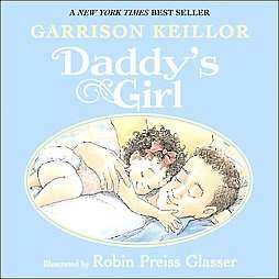 Daddys Girl by Garrison Keillor 2007, Hardcover, Board  