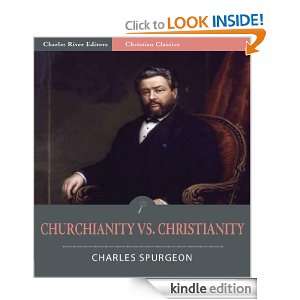 Churchianity versus Christianity [Illustrated] Charles Spurgeon 